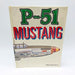 P 51 Mustang Hardcover William Grant 1980 1st Edition Fighter Airplane WW2 Cpy2 1