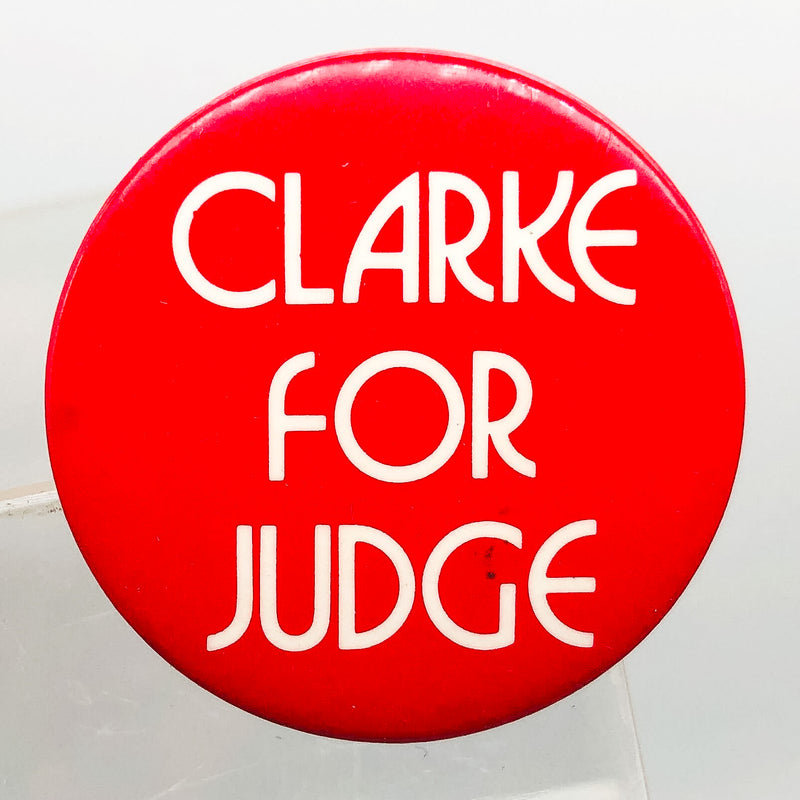 Hugh Clarke For Judge Button Pinback 1.25" Lansing Michigan District Court 2