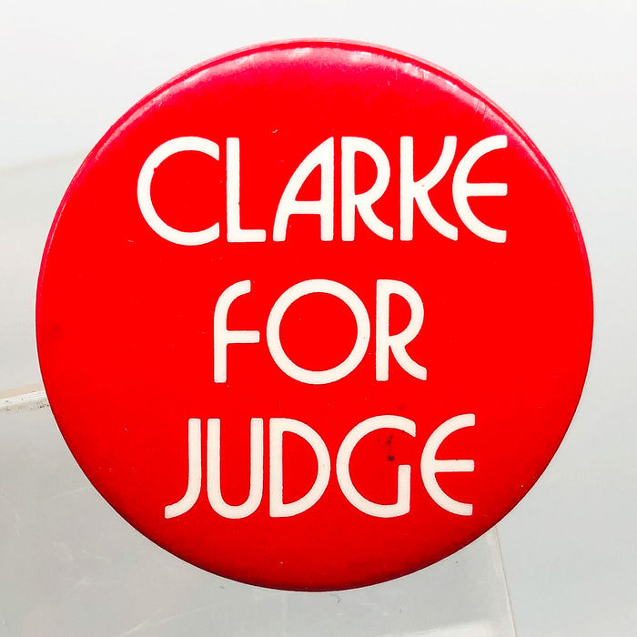 Hugh Clarke For Judge Button Pinback 1.25" Lansing Michigan District Court 2