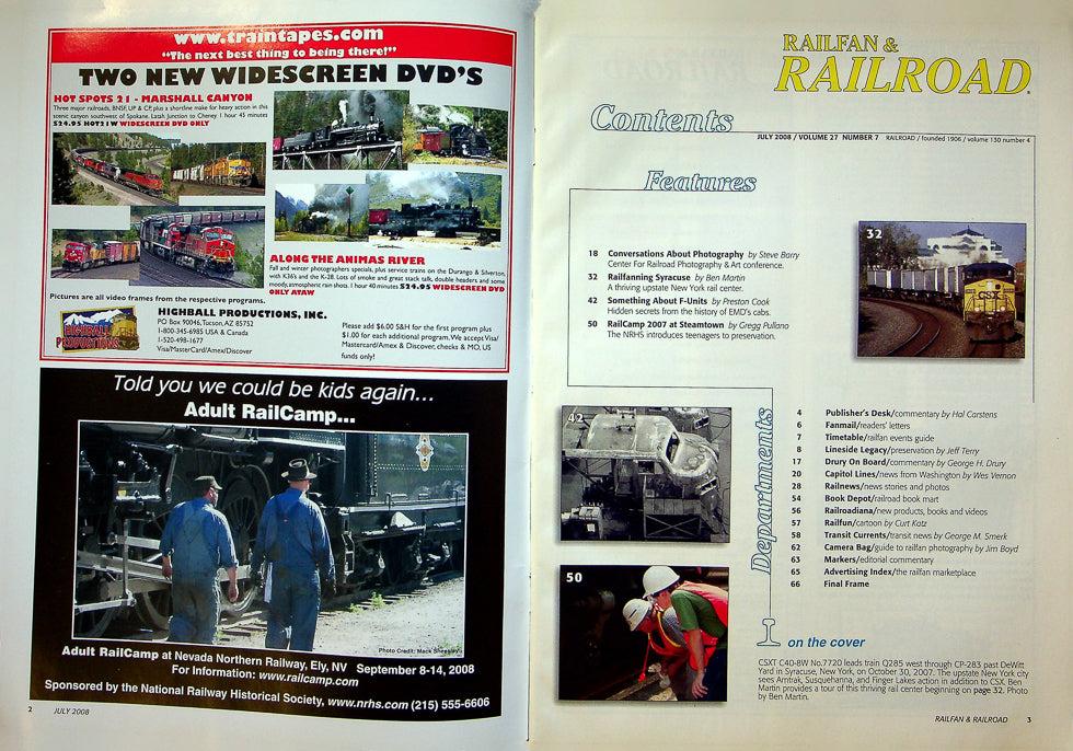 Railfan & Railroad Magazine July 2008 Vol 27 No 7 Railfanning Syracuse