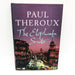 The Elephant Suite HC Paul Theroux 2007 India Culture Americans 1st Edition 1