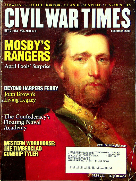 Civil War Times Magazine February 2005 Vol XLIII 6 Mosby's Rangers 1