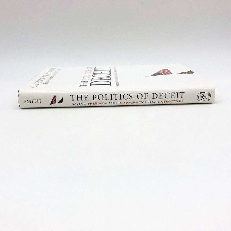 The Politics Of Deceit Hardcover Glenn W. Smith 2004 Cultural History Mass Media 3
