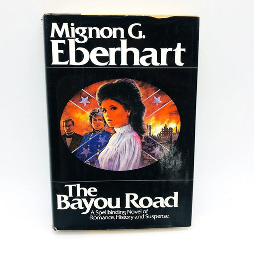 The Bayou Road Hardcover Mignon G. Eberhart 1979 Romance Civil War 2nd Printing 1