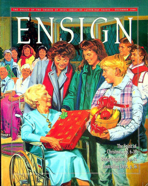 Ensign Magazine December 1989 Vol 19 No 12 The Spirit Of Christmas 1