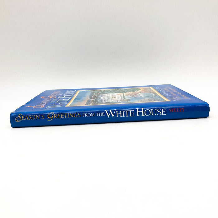 Season's Greetings From The White House HC Mary Evans Seeley 1996 Traditions 3