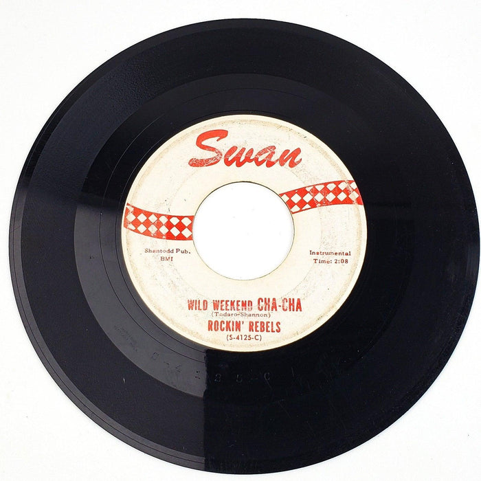 Rockin' Rebels Wild Weekend 45 RPM Single Record Swan 1962 1