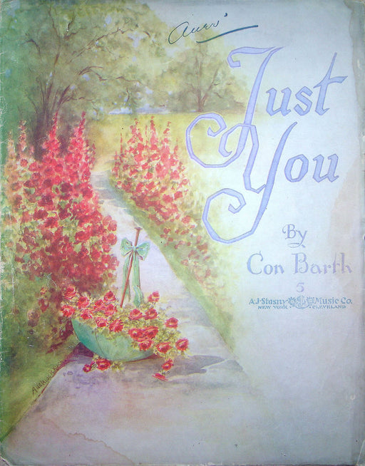 Sheet Music Just You Con Barth 1917 A J Stasny New York Piano Vocal Song 1