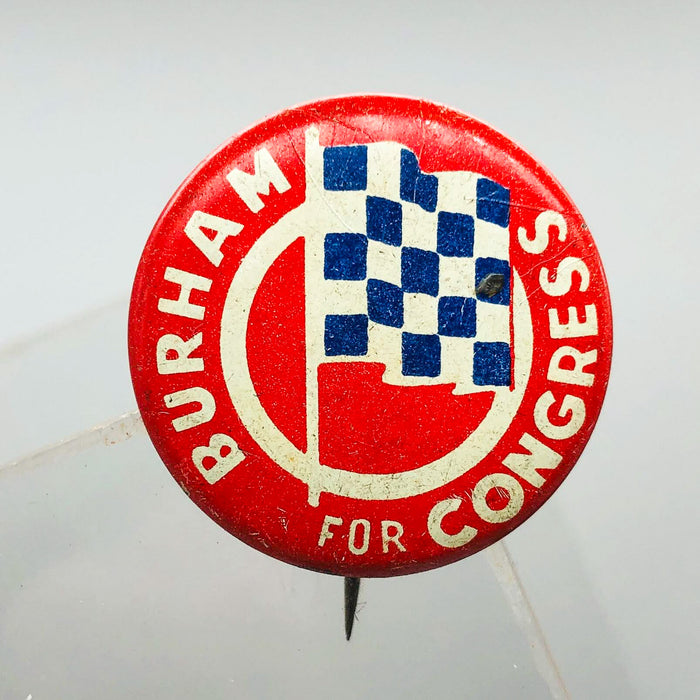 Burham For Congress Button Pin 1" Vintage Political Campaign Union Made Red 17