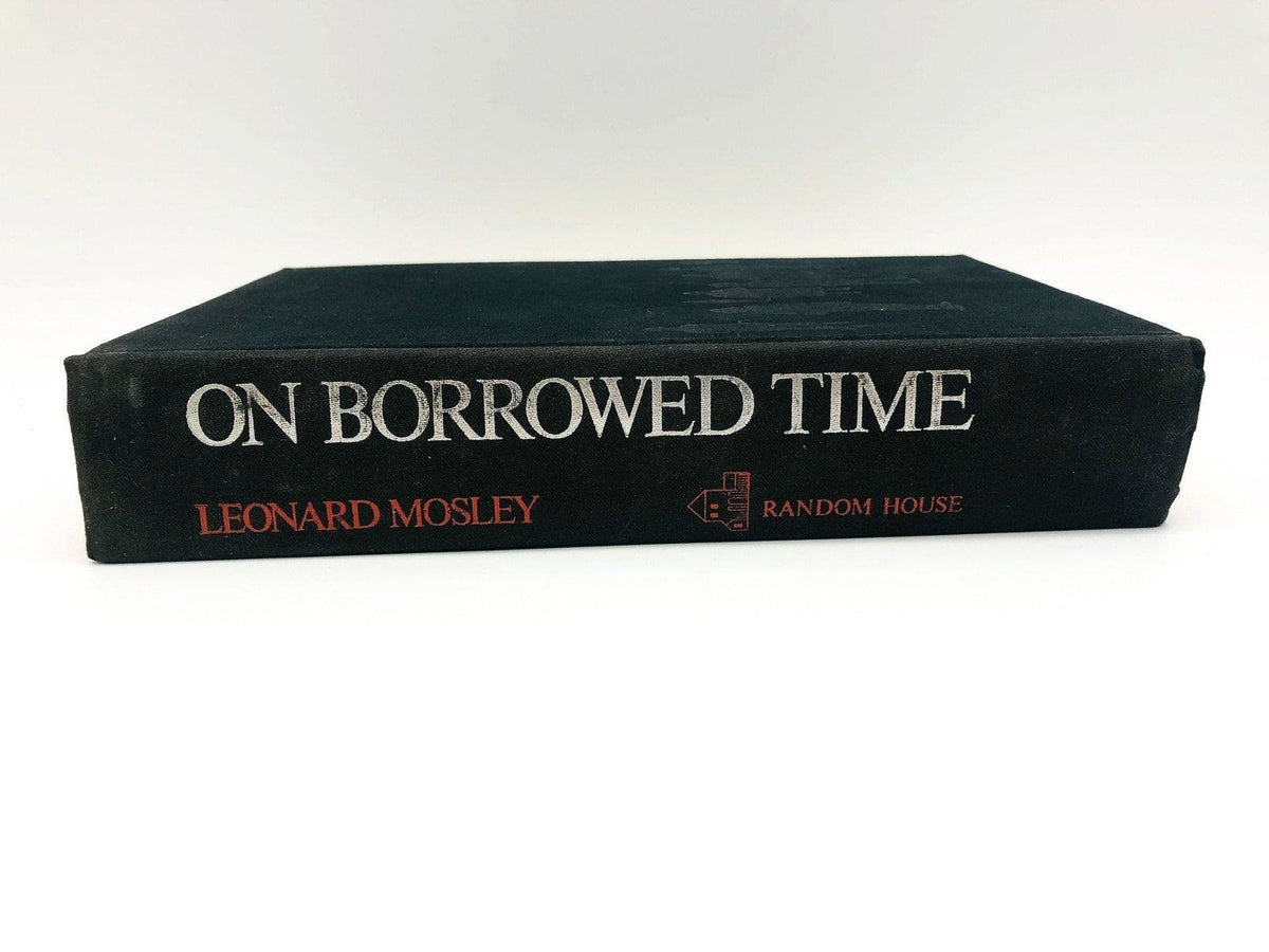 On Borrowed Time Hardcover Leonard Mosley 1969 World War II Beginnings ...