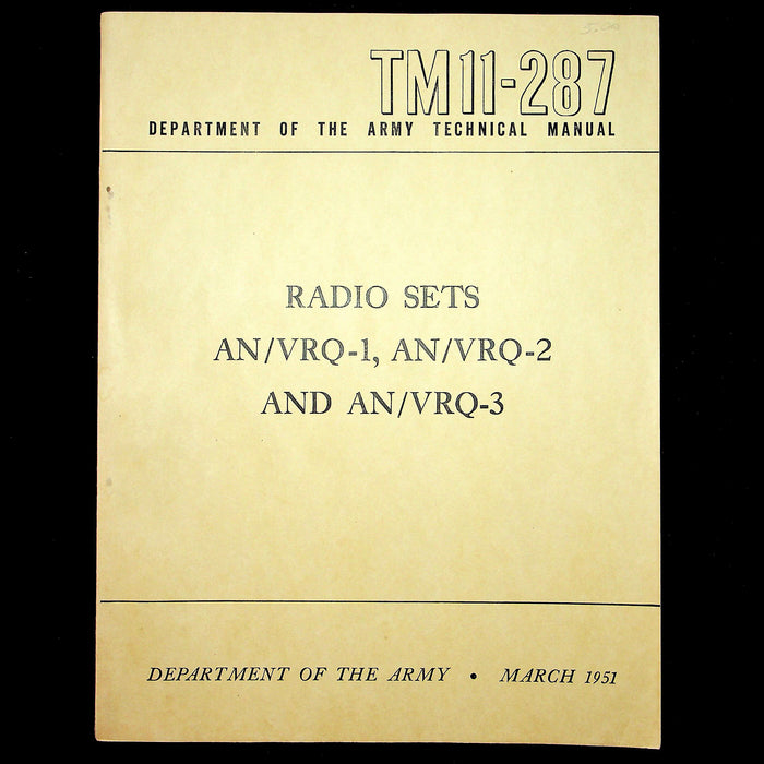 Department of the Army Technical Manual TM 11-287 Radio Sets AN/VRQ-1 (-2 & -3)