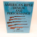 American Rifle Design And Performance Hardcover L R Wallack 1977 2nd Printing 1