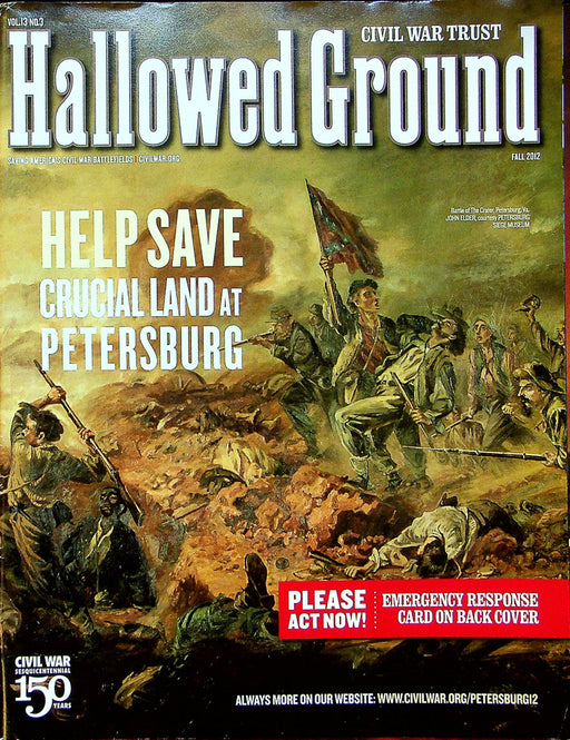 Hallowed Ground Magazine Fall 2012 Vol 13 No 3 Crutial Land At Petersburgh 1