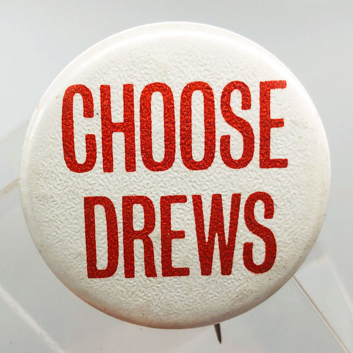 Choose Drews Button Pinback 1.5" Politician Campaign Graphic Services Indiana