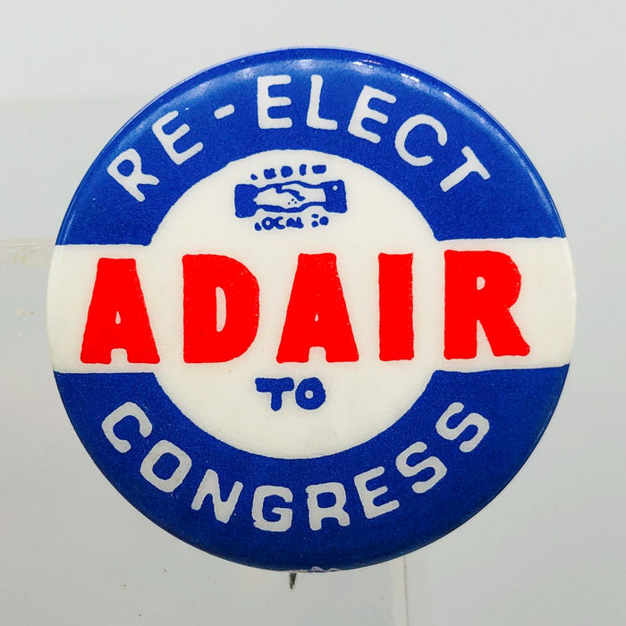 Re-Elect Adair To Congress Button Pin 1.25" Ross Indiana Republican Politician 3