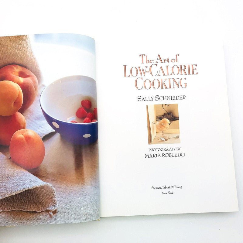 The Art Of Low Calorie Cooking Hardcover Sally Schneider 1990 Cookery Nutrition 7