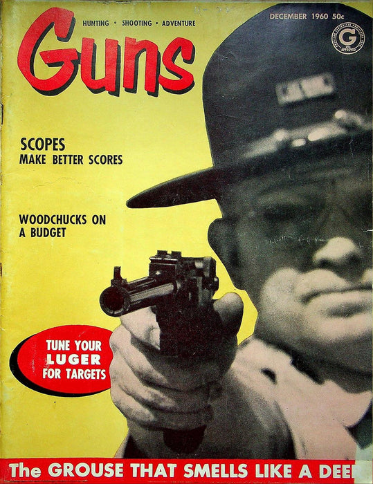 Guns Magazine December 1960 Tuning your Luger, Scopes for better scores