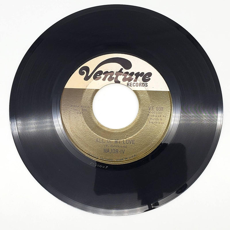 The Major IV All Of My Love 45 RPM Single Record Venture Records 1968 VE-608 1