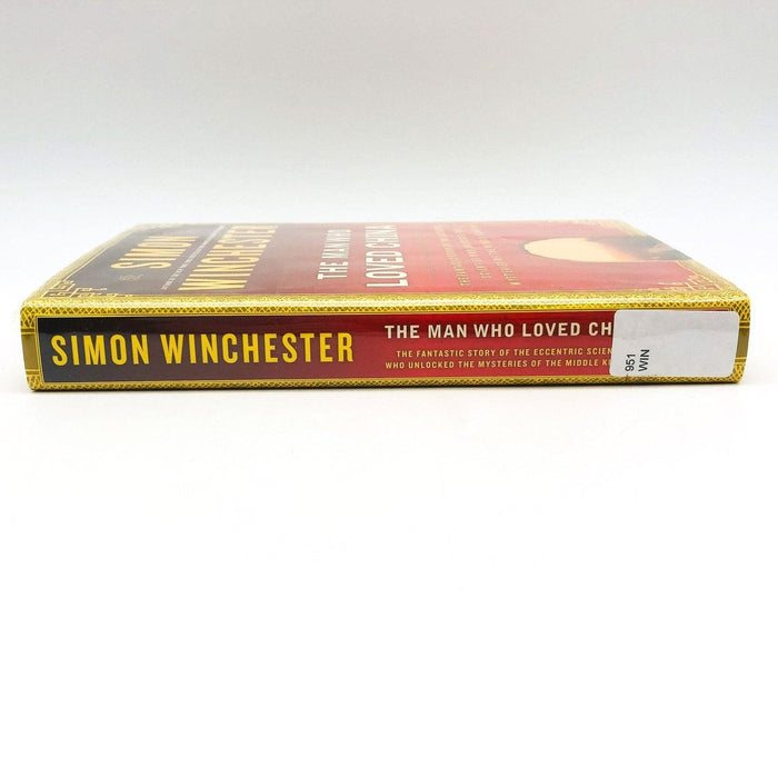 The Man Who Loved China Hardcover Simon Winchester 2008 China Civilization Ex Li 3