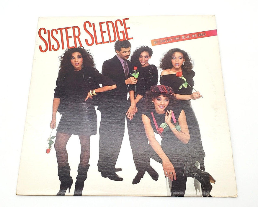 Sister Sledge Bet Cha Say That To All The Girls 33 RPM LP Record Cotillion 1983 1