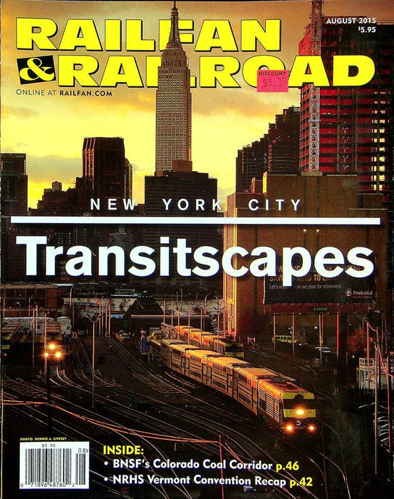 Railfan & Railroad Magazine August 2015 Vol 34 No 8 NYC Transitscapes