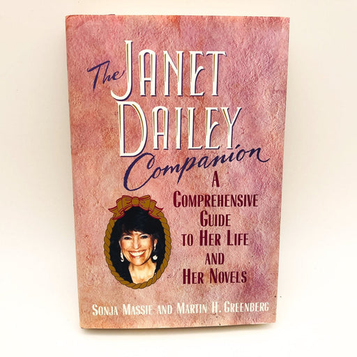 The Janet Dailey Companion Hardcover Sonja Massie 1996 Women Novelists 1st Edit 1