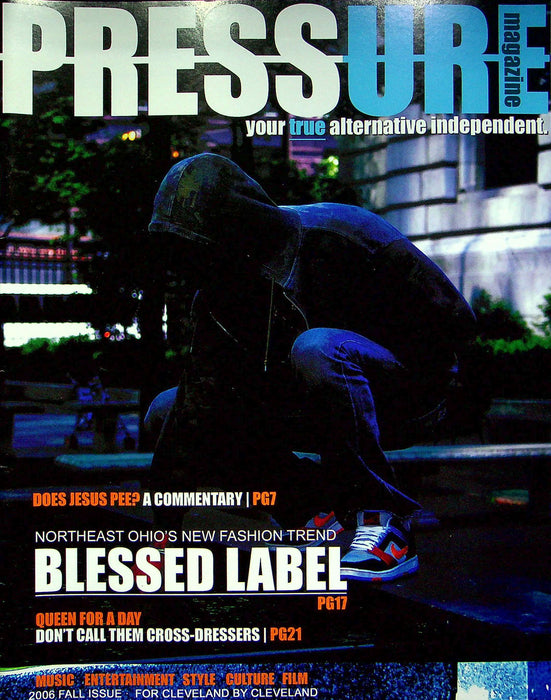 Pressure Magazine October 2006 Blessed Label Clothing Cleveland Ohio Drag Queens