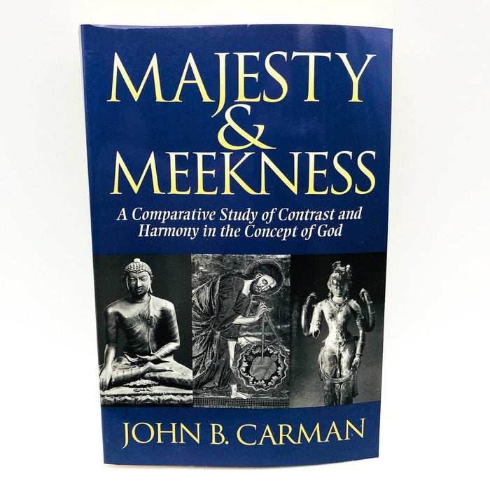 Majesty and Meekness Paperback John B Carman 1994 God Religious Polarity 10