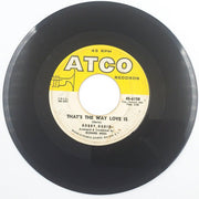 Bobby Darin That's The Way Love Is 45 RPM Single Record ATCO Records 1960 1