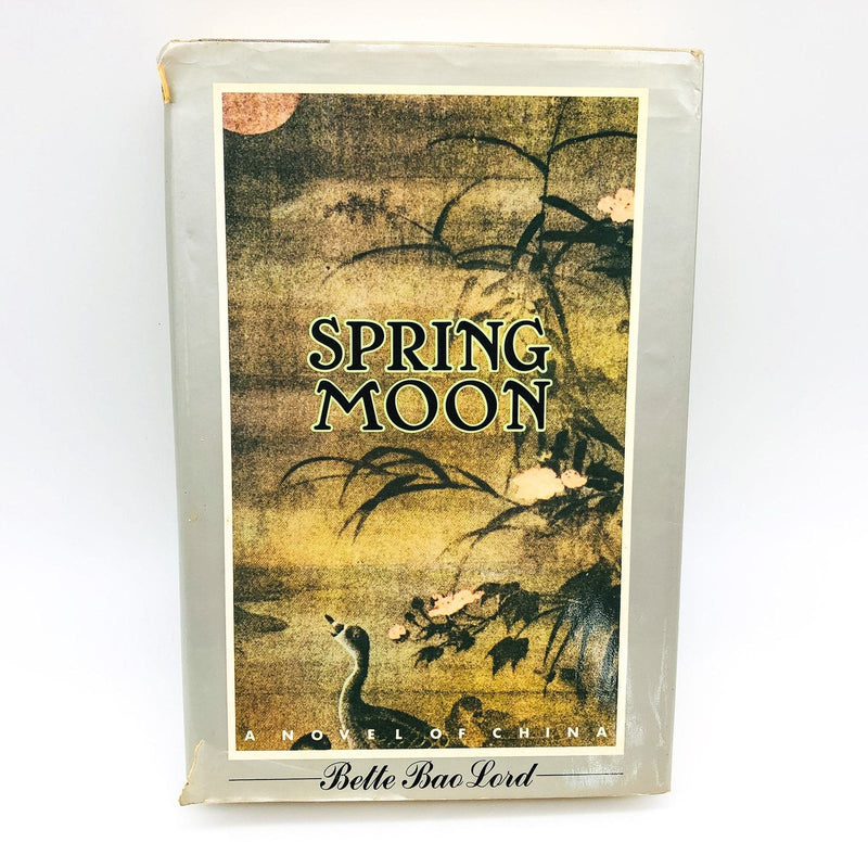 Spring Moon Hardcover Bette Bao Lord 1981 Mandarin Family China Saga Struggles 1