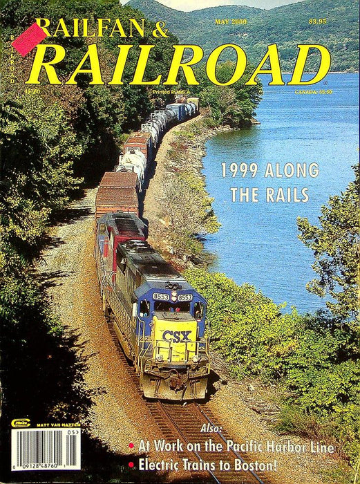 Railfan & Railroad Magazine May 2000 Vol 19 No 5 1999 Along The Rails