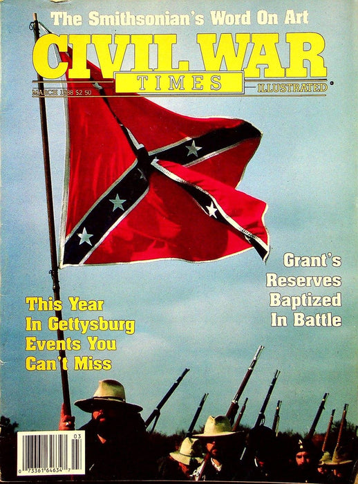 Civil War Times Magazine March 1988 Vol XXVII 1 Grant's Reserves Baptized Battle 1
