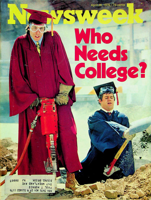 Newsweek Magazine April 26 1976 Who Needs College? Dime-Store Politics 1