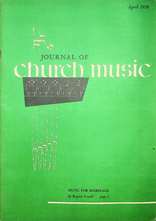 Journal of Church Music Magazine Apr 1959 Marriage Music Trinity Season Fryxell 1