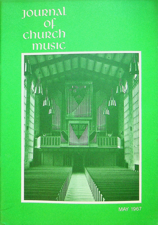 Journal of Church Music Magazine May 1967 Office of Church Musician Karl Muller 1