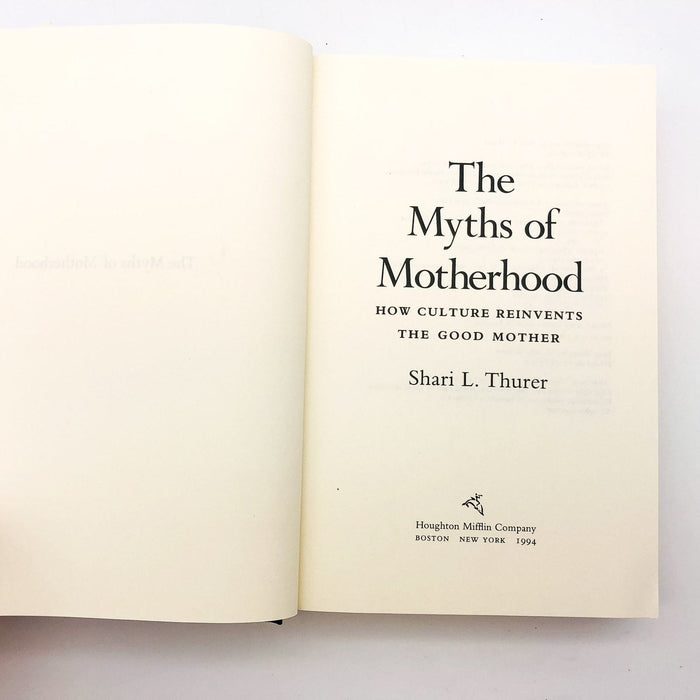 The Myths Of Motherhood HC Shari L. Turner 1994 Popular Feminism 1st Edition 7