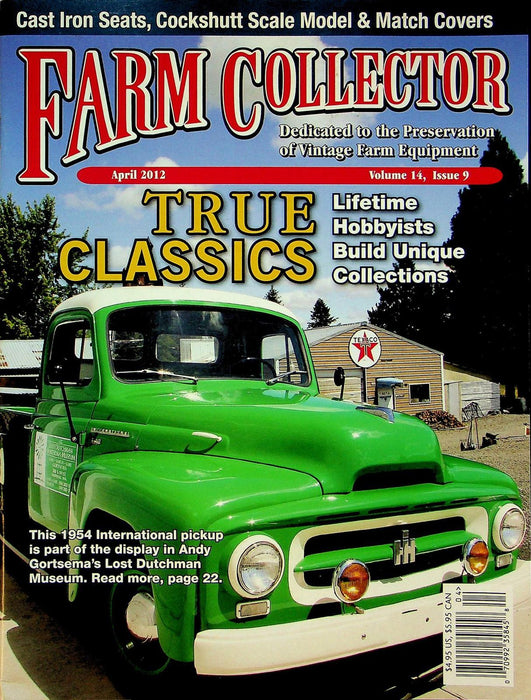 Farm Collector Magazine April 2012 Vol 14 # 9 Andy Gortsema's Museum