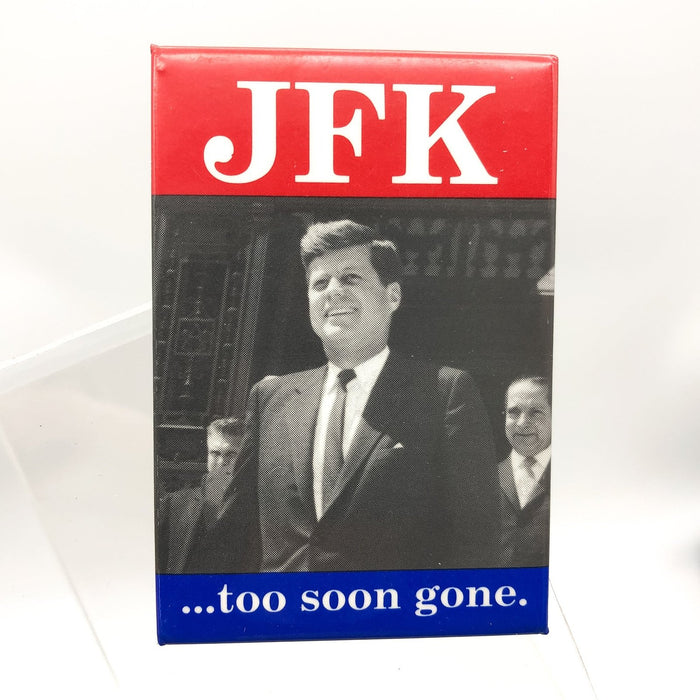 John F Kennedy Picture Button Rectangle Pinback JFK Too Soon Gone President 1