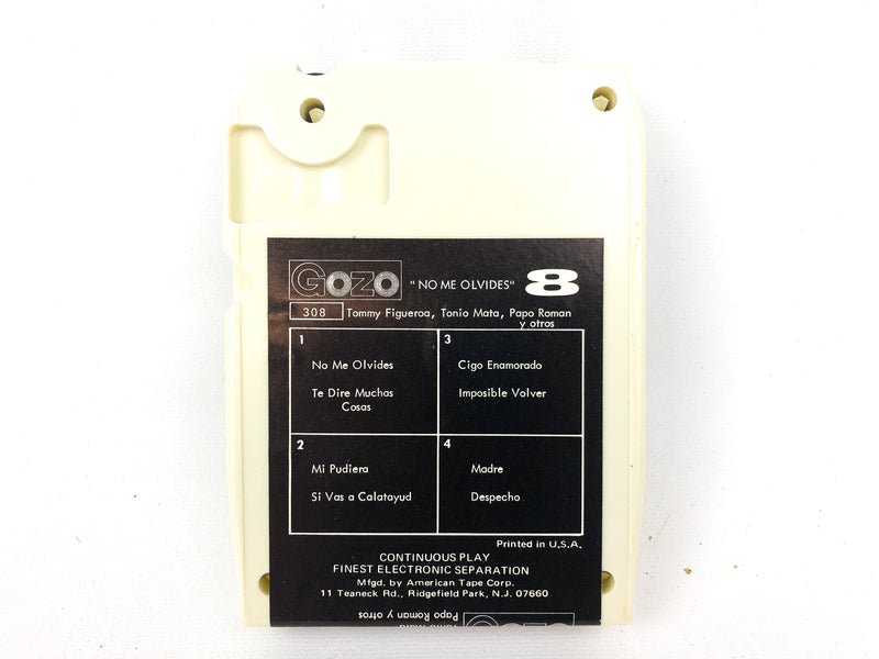 No Me Olvides Tommy Figueroa Y Otros 8 Track Tape 308 GOZO Records