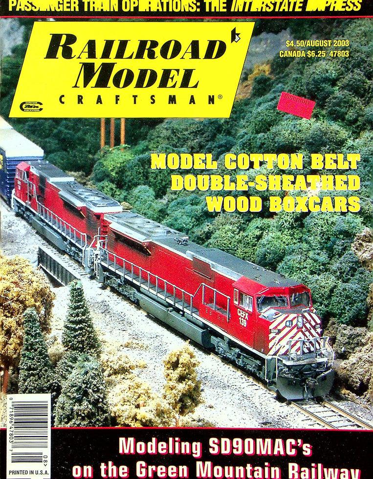 Railroad Model Craftsman Magazine August 2003 Vol 72 No 3 Modeling SD90MAC's