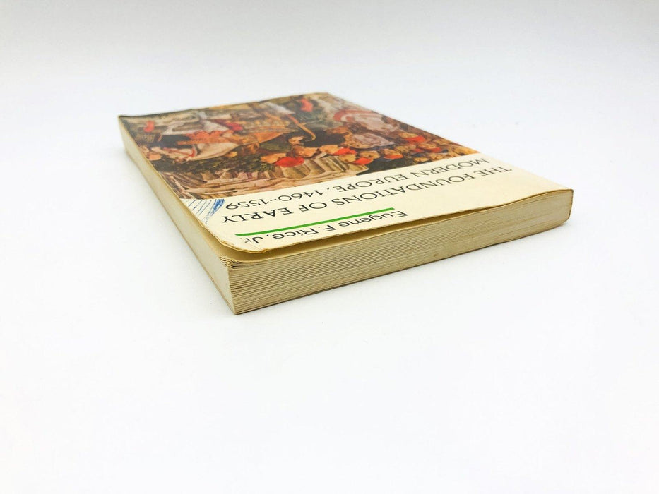 The Foundations Of Early Modern Europe 1460-1559 Paperback Eugene F Rice Jr 1970 5