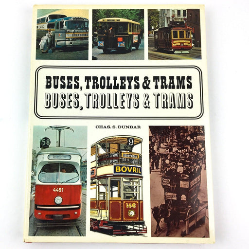 Buses, Trolleys & Trams Chas S Dunbar 1968 Hamlyn Hardcover w/ Dust Jacket 1