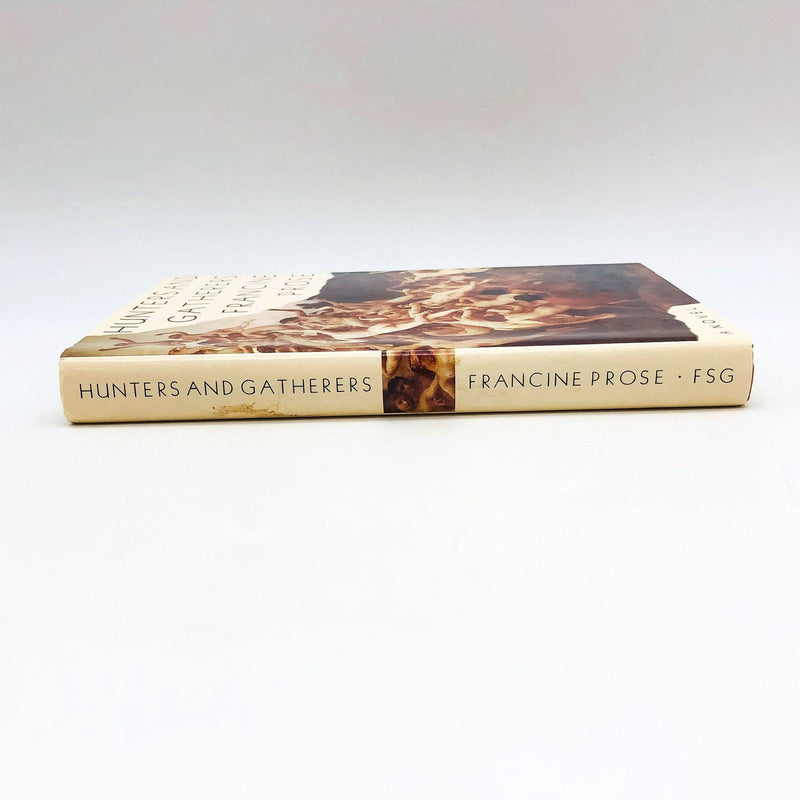 Hunters and Gatherers Hardcover Francine Prose 1995 1st Edition Relationships 3