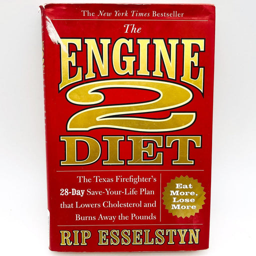 The Engine 2 Diet Hardcover Rip Esselstyn 2009 Texas Firefighter Diet Recipes 1