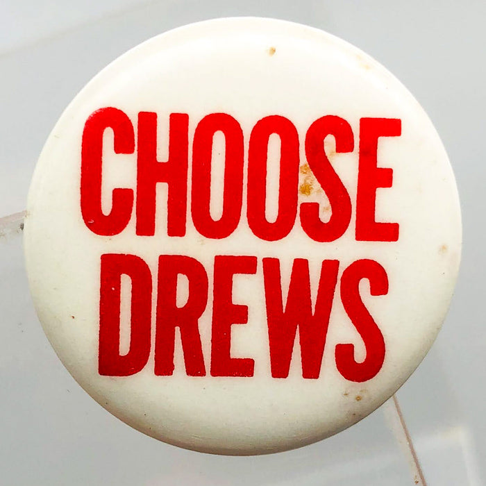 Choose Drews Button Pinback 1" Politician Political Campaign Red White Vintage 5