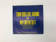 Mai-Tai Turn Your Love Around Record 45 RPM Single 888 355-7 Mercury 1986 Promo 2