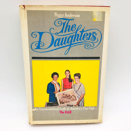 The Daughters Peggy Anderson Hardcover 1974 1st Edition American Revolution DAR 1