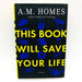 This Book Will Save Your Life Hardcover A. M. Homes 2006 Mid Life Crisis 1st Ed 1