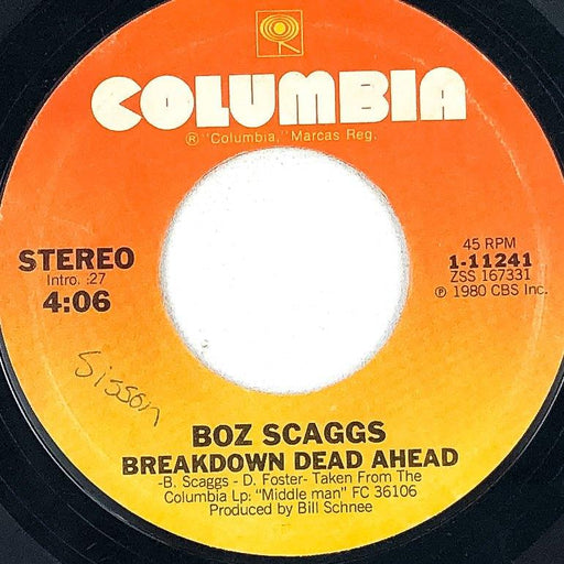 45 RPM Record Breakdown Dead Ahead / Isn't It Time Boz Scaggs Columbia 1980 1