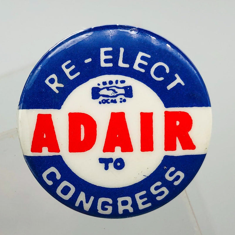 Re-Elect Adair To Congress Button Pin 1.25" Ross Indiana Republican Politician 2